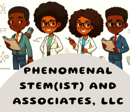 Phenomenal STEMist and Associates, LLC, STEM & Technology provider